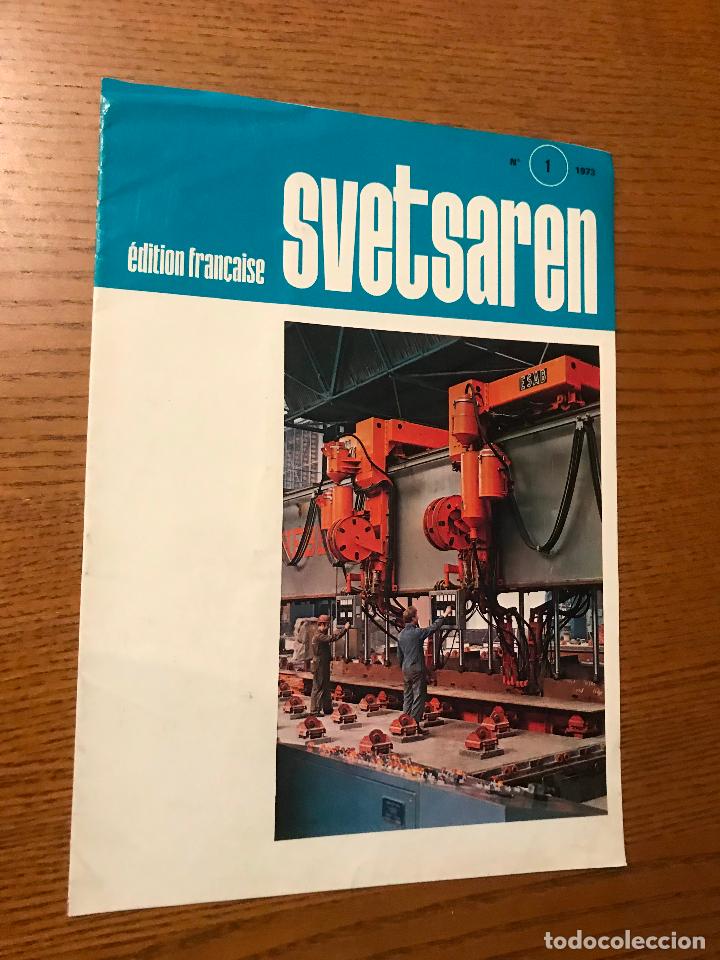 Collection Magazines and Newspapers: Svetsaren. N&ordm; 1. EDITION FRAN&Ccedil;AISE. 1973