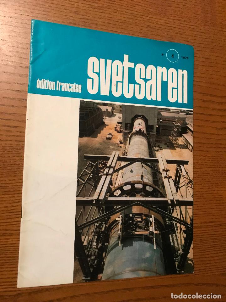 Collection Magazines and Newspapers: Svetsaren. N&ordm; 4. EDITION FRAN&Ccedil;AISE. 1970