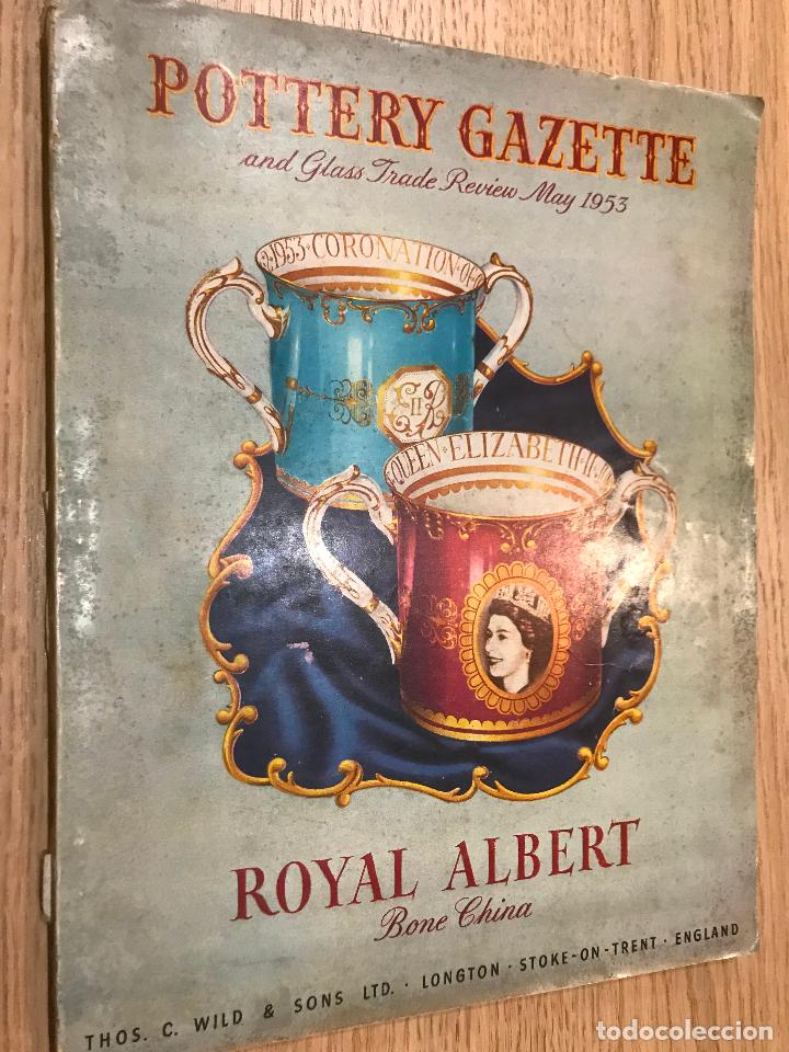 Colecionismo de Revistas e Jornais: POTTERY GAZETTE AND GLASS TRADE REVIEW MAY 1953. ROYAL ALBERT. BONE CHINA