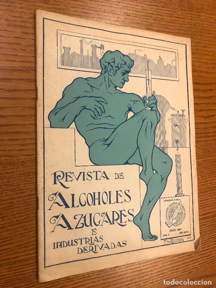 Collezionismo di Riviste e Giornali: REVISTA DE ALCOHOLES AZUCARES E INDUSTRIAS DERIVADAS NUM. 6 1967