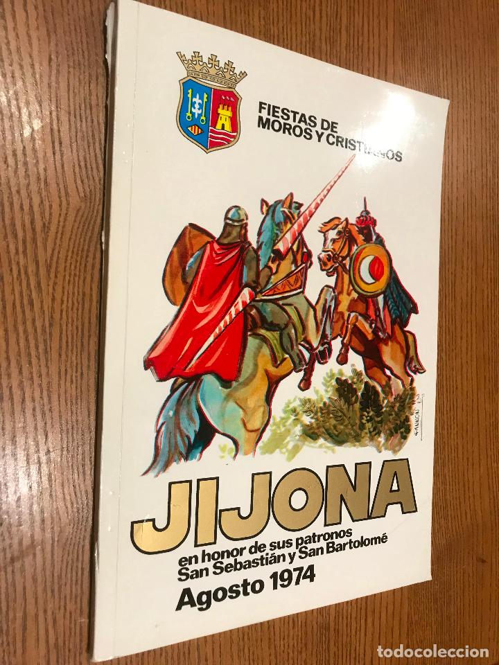Collection Magazines and Newspapers: JIJONA. FIESTAS DE MOROS Y CRISTIANOS. AGOSTO 1974 HONOR A SUS PATRONOS SAN SEBASTIAN SAN BARTOLOME
