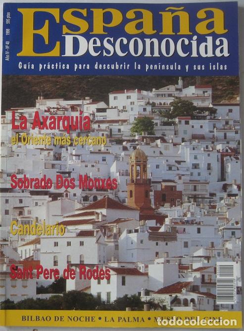Collection Magazines and Newspapers: Revista Espa&ntilde;a Desconocida (n&ordm; 40-Diciembre 1998). LA AXARQU&Iacute;A-SOBRADO DOS MONXES-CANDELARIO