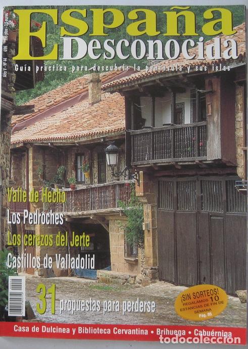 Collection Magazines and Newspapers: Revista Espa&ntilde;a Desconocida (n&ordm; 44-ABRIL 1999). VALLE DE HECHO-LOS PEDROCHES-CASTILLOS VALLADOLID