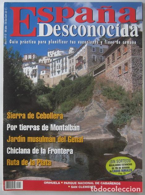 Collezionismo di Riviste e Giornali: Revista Espa&ntilde;a Desconocida (n&ordm; 57-MAYO 2000). SIERRA CEBOLLERA-MONTALB&Aacute;N-CHICLANA