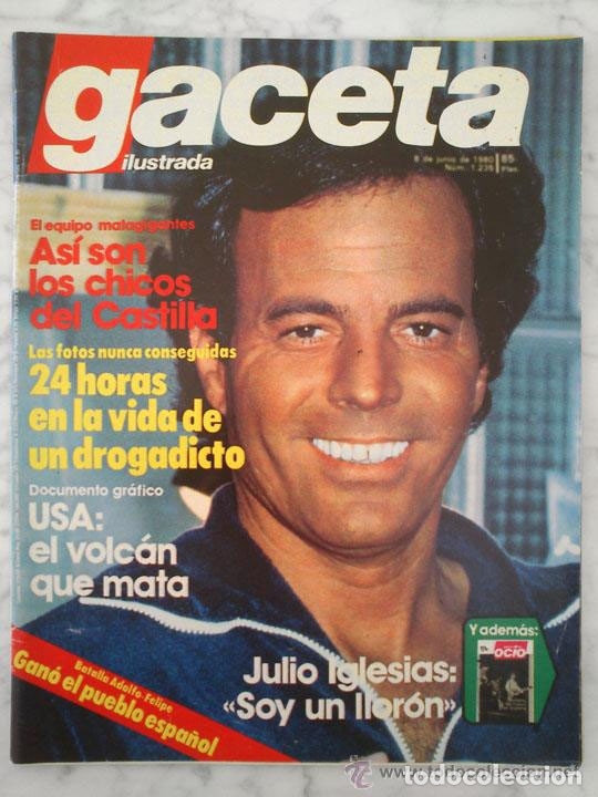 Coleccionismo de Revistas y Peri&oacute;dicos: GACETA ILUSTRADA - 1980 - JULIO IGLESIAS, JOS&Eacute; LUIS URIBARRI, JOSETTE NAHMIAS, ACTORES DE DOBLAJE