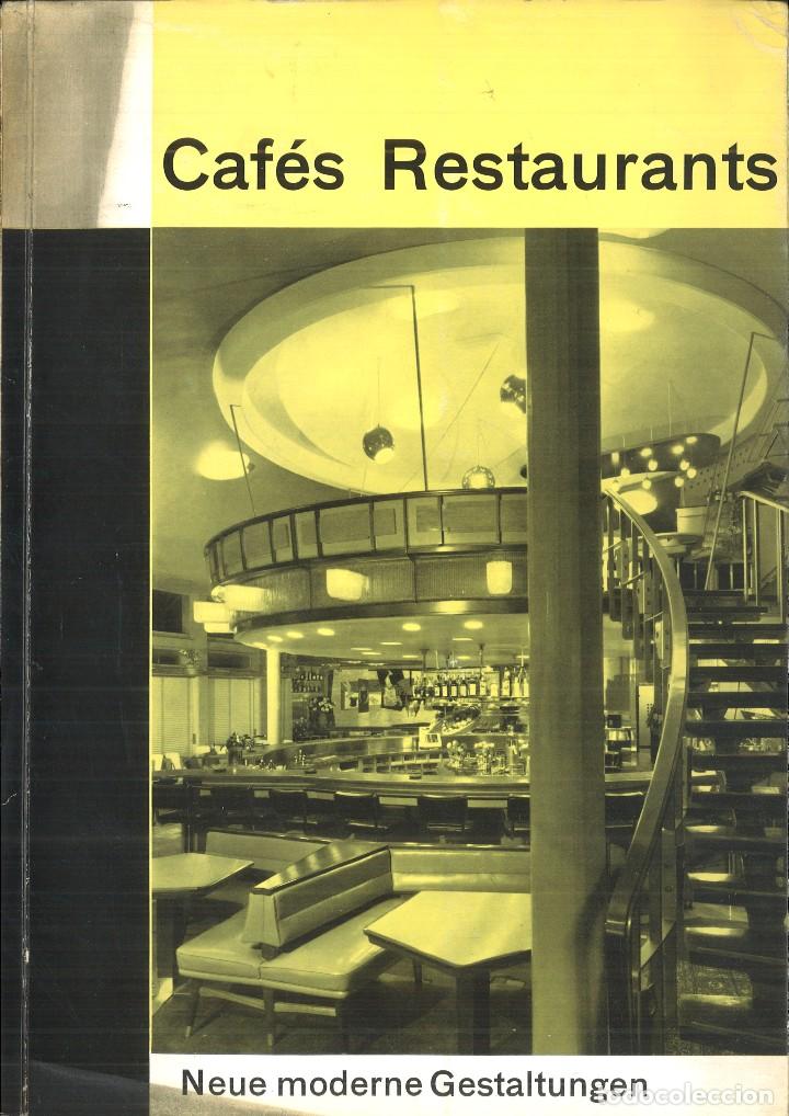 Sammeln von Zeitschriften und Zeitungen: CAF&Eacute;S RESTAURANTS. ENTWURF UND GESTALTUNG.-INNENAUSBAU.-TECHNISCHE ANLAGEN