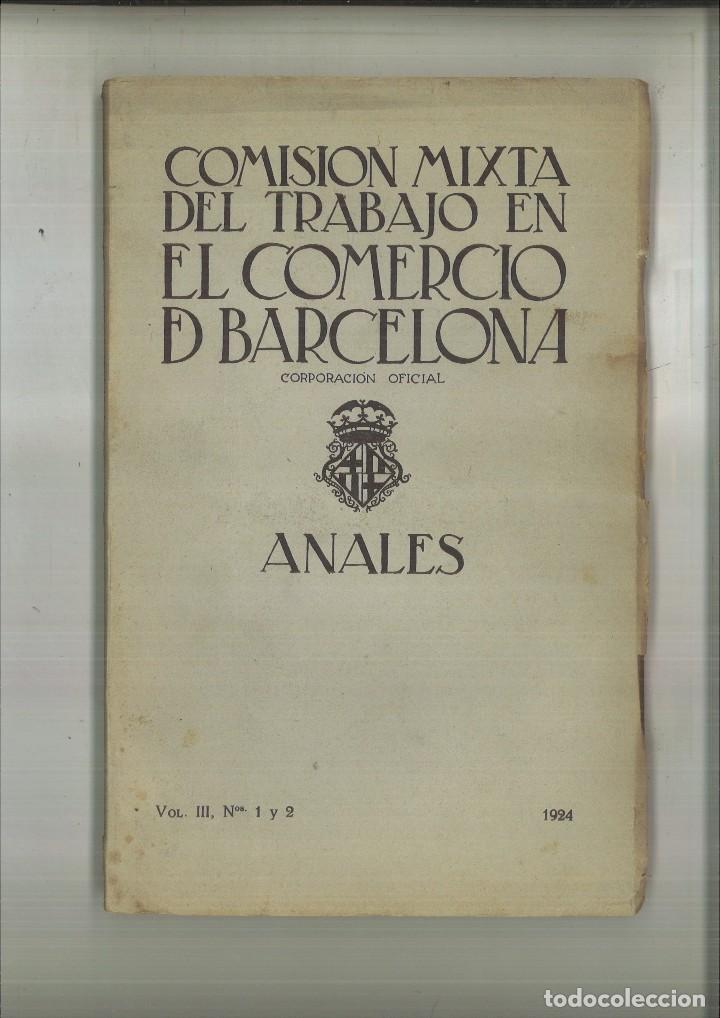 Sammeln von Zeitschriften und Zeitungen: COMISI&Oacute;N MIXTA DEL TRABAJO EN EL COMERCIO DE BARCELONA. CORPORACI&Oacute;N OFICIAL. ANALES. VOL. III-N&ordm; 1-2