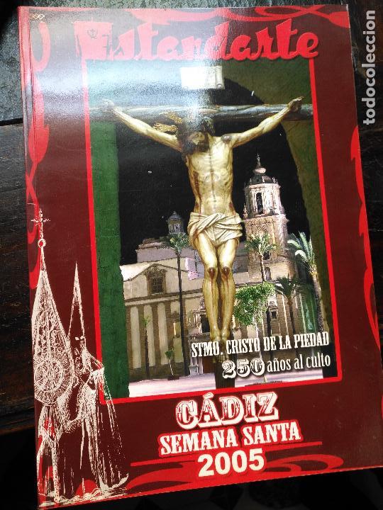 Coleccionismo de Revistas y Peri&oacute;dicos: publicacion cadiz revista estandarte semana santa cadiz 2005
