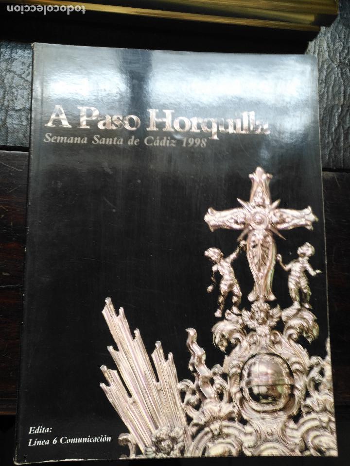 Coleccionismo de Revistas y Peri&oacute;dicos: publicacion cadiz revista semana santa - a paso de horquilla cadiz 1998