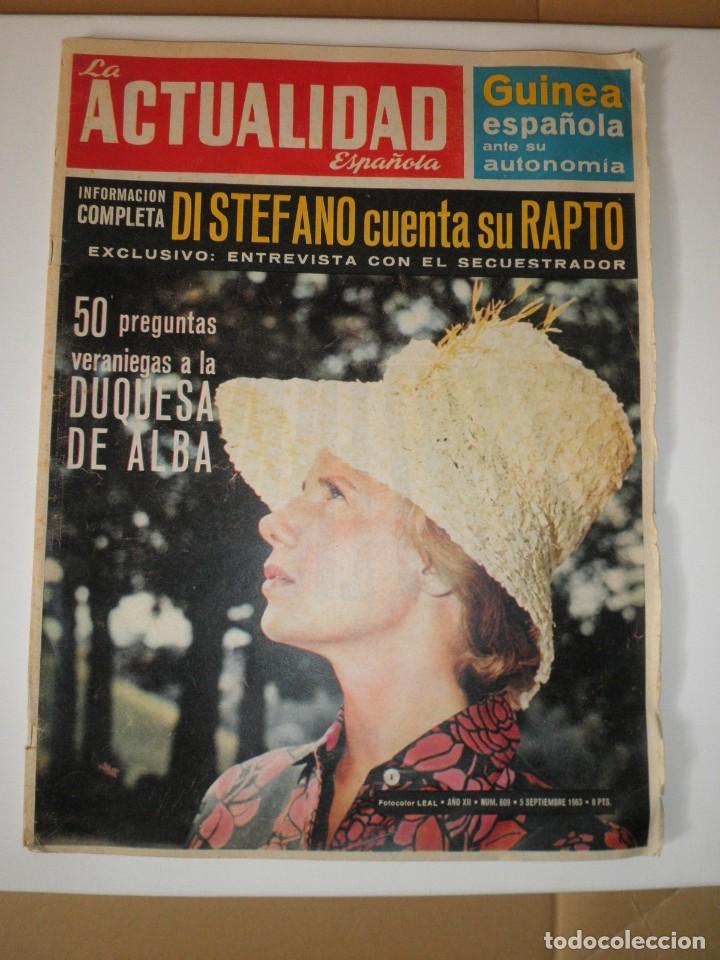 Collectionnisme de Revues et Journaux: REVISTA LA ACTUALIDAD ESPA&Ntilde;OLA 609 DUQUESA DE ALBA DI STEFANO 1963 **