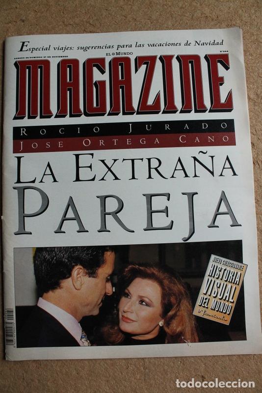 Coleccionismo de Revistas y Peri&oacute;dicos: El Mundo Magazine. N&ordm; 266. Roc&iacute;o Jurado. Jos&eacute; Ortega Cano, la extra&ntilde;a pareja.