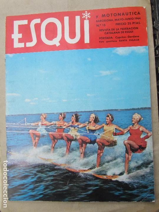 Coleccionismo de revistas y peri&oacute;dicos: revista ESQUI , Y MOTONAUTICA , n. 15 , mayo -junio 1964 federacion catalana de esqui