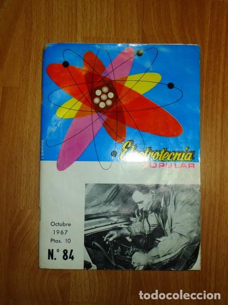 Coleccionismo de revistas y peri&oacute;dicos: ELECTROTECNIA POPULAR : La Revista del Radiot&eacute;cnico. A&ntilde;o X ; Octubre 1967 ; N&ordm; 84