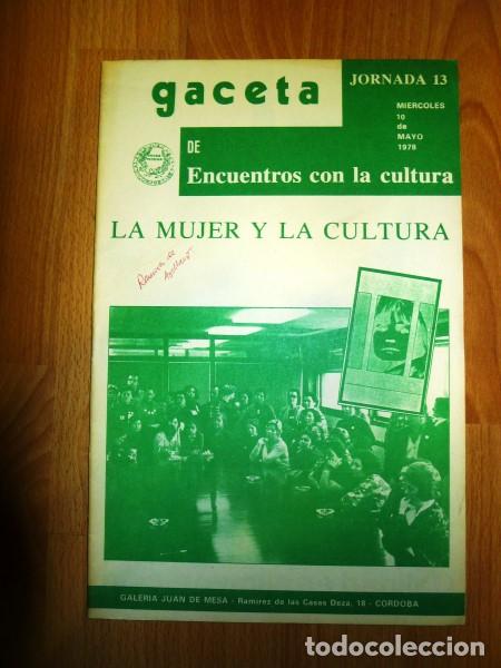 Collectionnisme de Revues et Journaux: GACETA DE ENCUENTROS CON LA CULTURA. Jornada 13 ; 10 mayo 1978 : La mujer y la cultura