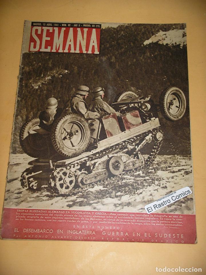 Coleccionismo de Revistas y Peri&oacute;dicos: Semana n&ordm; 60, 15, de abril, de 1941, Balcanes, guerra, b&eacute;lico, sociedad, revista, ercom