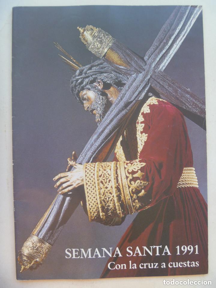 Coleccionismo de Revistas y Peri&oacute;dicos: SEMANA SANTA DE SEVILLA  : REVISTA  DE LA SEMANA SANTA DE 1991, CON LA CRUZ A CUESTA.