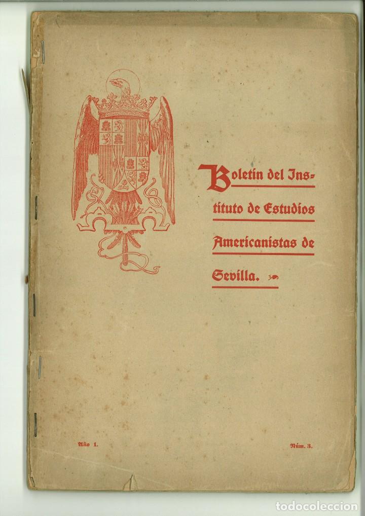 Collectionnisme de Revues et Journaux: BOLET&Iacute;N DEL INSTITUTO DE  ESTUDIOS AMERICANISTAS DE SEVILLA. A&Ntilde;O I N&ordm; 3. SEVILLA, SEPTIEMBRE  1913.