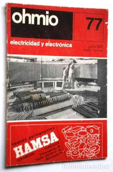 Colecionismo de Revistas e Jornais: Revista mensual de Electricidad y Electr&oacute;nica Ohmio N&ordm; 77 en Barcelona, Junio de 1971