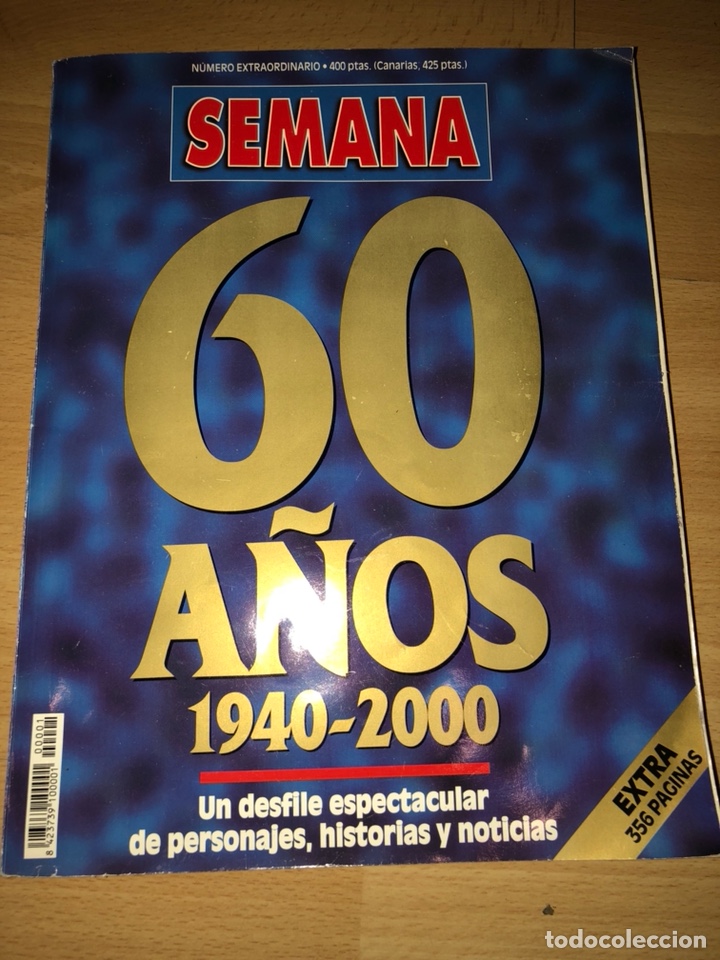Coleccionismo de Revistas y Peri&oacute;dicos: Revista semana especial 60 a&ntilde;os 1940 2000