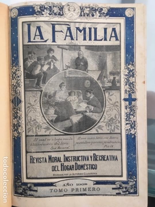 Collectionnisme de Revues et Journaux: LA FAMILIA. REVISTA MORAL, INSTRUCTIVA Y RECREATIVA DEL HOGAR DOM&Eacute;STICO.A&ntilde;o I, 1908, COMPLETA
