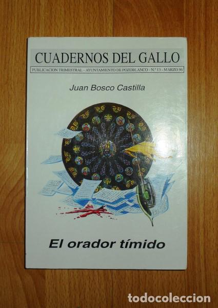 Collectionnisme de Revues et Journaux: CUADERNOS DEL GALLO. N&ordm; 13 ; Marzo 96 : El orador t&iacute;mido / Juan Bosco Castilla