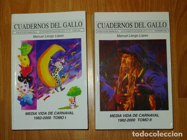 Collectionnisme de Revues et Journaux: LLERGO L&Oacute;PEZ, Manuel. Media vida de carnaval : 1982-2000 (Cuadernos del Gallo)