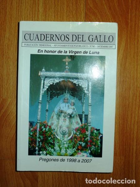 Coleccionismo de revistas y peri&oacute;dicos: CUADERNOS DEL GALLO. N&ordm; 60 ; Diciembre 2007 : En honor de la Virgen de la Luna : Pregones 1998-2007