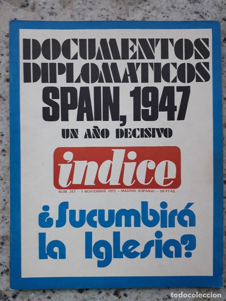 Colecionismo de Revistas e Jornais: INDICE 317 1 noviembre 1972 documentos diplomaticos secretos 1947:estados unidos y regimen de franco
