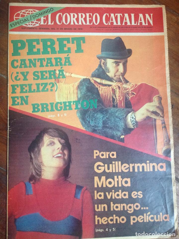 Coleccionismo de Revistas y Peri&oacute;dicos: El Correo Catal&aacute;n. Esp.Domingos. 31-3-1974. Peret, Guillermina Mota.. Vell i Bell