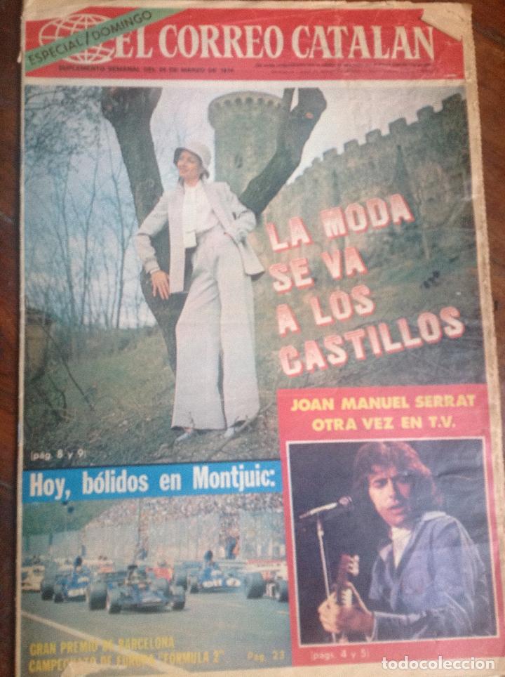 Sammeln von Zeitschriften und Zeitungen: El Correo Catal&aacute;n. Esp.Domingos. 24-3-1974. Serrat, b&oacute;lidos Montjuich. Vell i Bell
