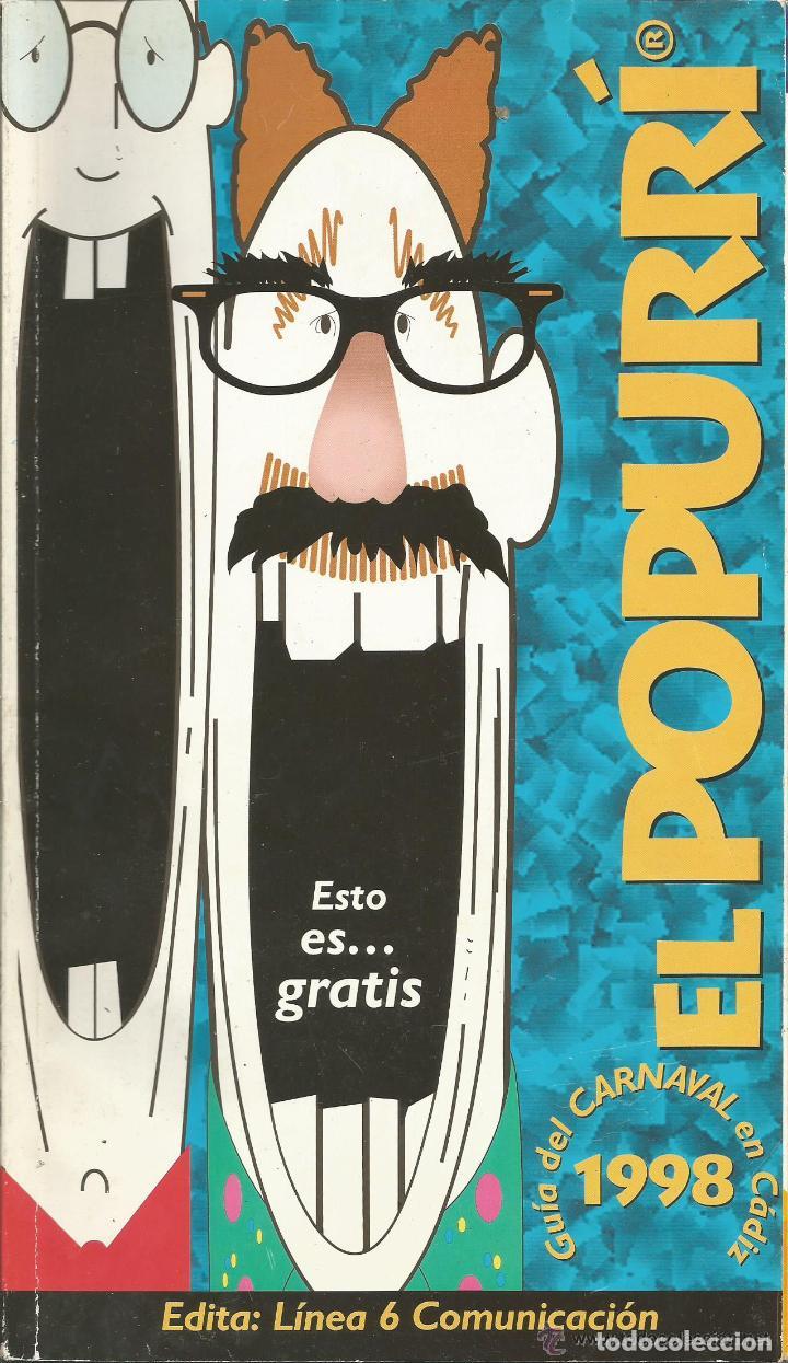 Coleccionismo de Revistas y Peri&oacute;dicos: REVISTA GUIA DEL CARNAVAL DE CADIZ 1998 - EL POPURRI - 226 PAGINAS..