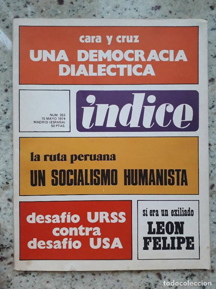 Coleccionismo de Revistas y Peri&oacute;dicos: INDICE 353 15 mayo 1974.EXILIADOS ESPA&Ntilde;OLES EN II GUERRA MUNDIAL.HOMENAJE A LEON FELIPE.ELISEO DIEGO