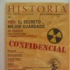 Coleccionismo de Revistas y Periódicos: REVISTA HISTORIA DE IBERIA VIEJA , Nº 41: 1951 FRANCO Y LA BOMBA ATOMICA ESPAÑOLA, MONJES , ETC. Lote 127568491