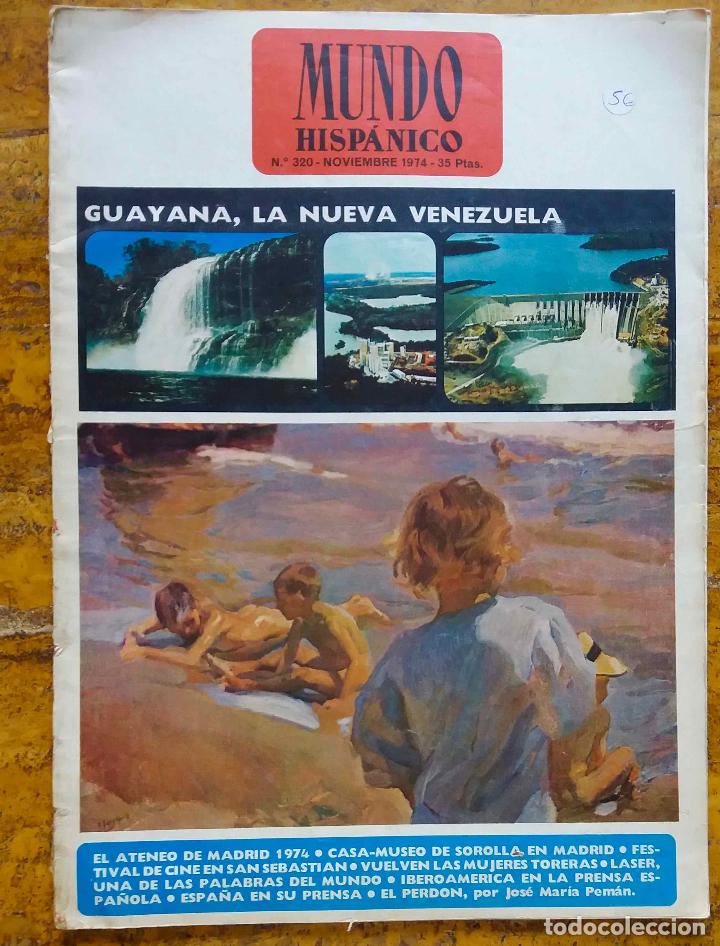 Coleccionismo de revistas y peri&oacute;dicos: MUNDO HISP&Aacute;NICO N&ordm; 320 NOVIEMBRE 1974. ATENEO DE MADRID, CASA MUSEO SOROLLA. REVISTA