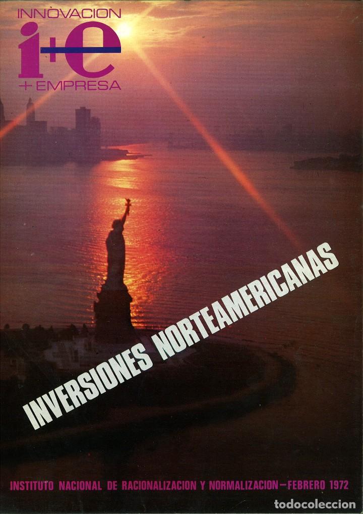 Collection Magazines and Newspapers: I+E INNOVACI&Oacute;N-EMPRESA. INSTITUTO NACIONAL DE RACIONALIZACI&Oacute;N Y NORMALIZACI&Oacute;N FEBRERO 1972.