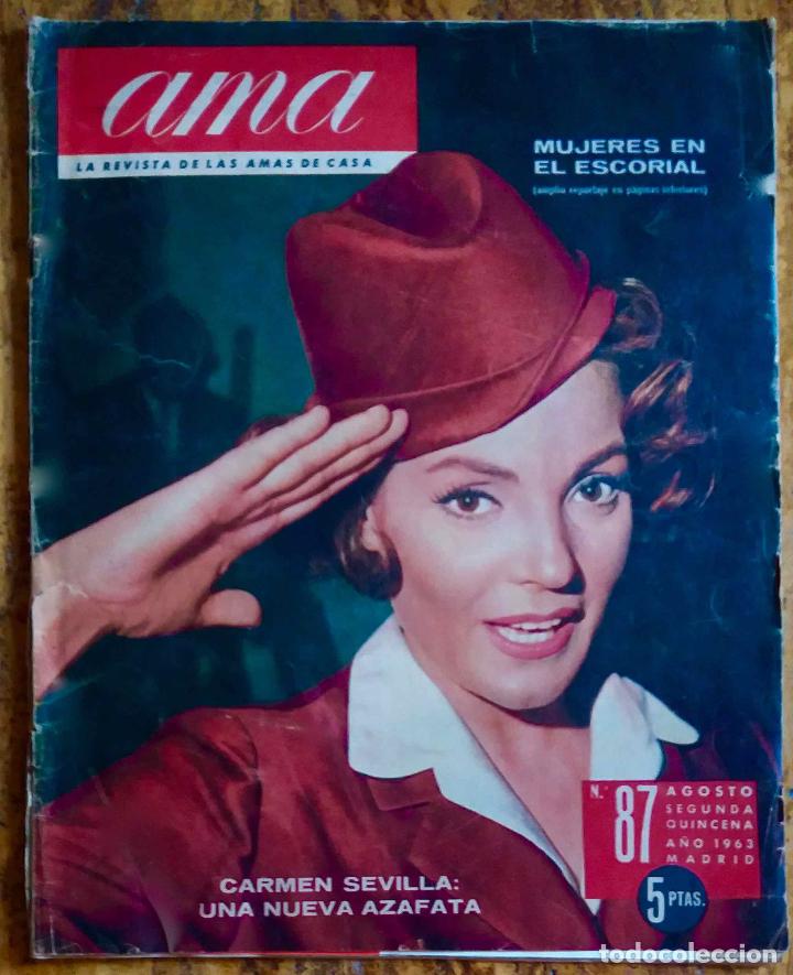 Coleccionismo de Revistas y Peri&oacute;dicos: AMA, LA REVISTA DE LAS AMAS DE CASA N&ordm; 87 AGOSTO 1963. CARMEN SEVILLA EN PORTADA COMO AZAFATA