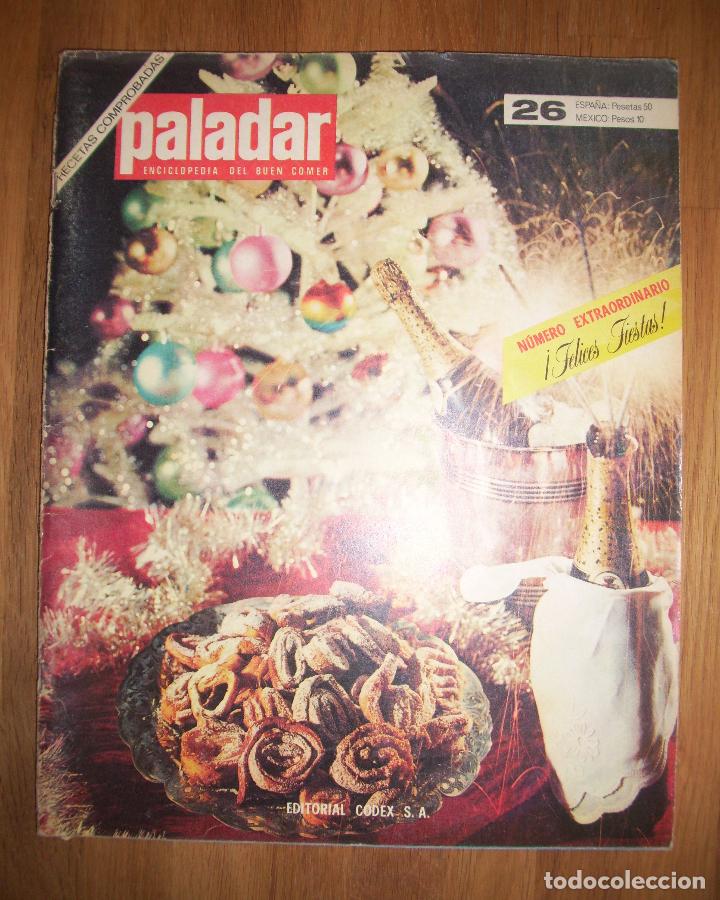 Collection Magazines and Newspapers: PALADAR : Enciclopedia del Buen Comer. Vol. 3 ; Fasc&iacute;culo 26 : Extraordinario Felices Fiestas