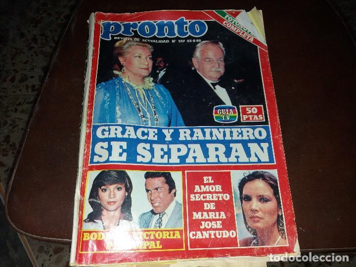 Sammeln von Zeitschriften und Zeitungen: Revista PRONTO N&deg; 537 a&ntilde;o 1982 grace y rainero maria Jose cantudo victoria principal miguel gila