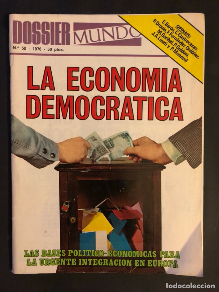 Collectionnisme de Revues et Journaux: DOSSIER MUNDO N&deg; 52 1976. LA ECONOM&Iacute;A DEMOCR&Aacute;TICA. OPINAN: E. BAR&Oacute;N, C . CUATRECASAS, F. FERN&Aacute;NDEZ O