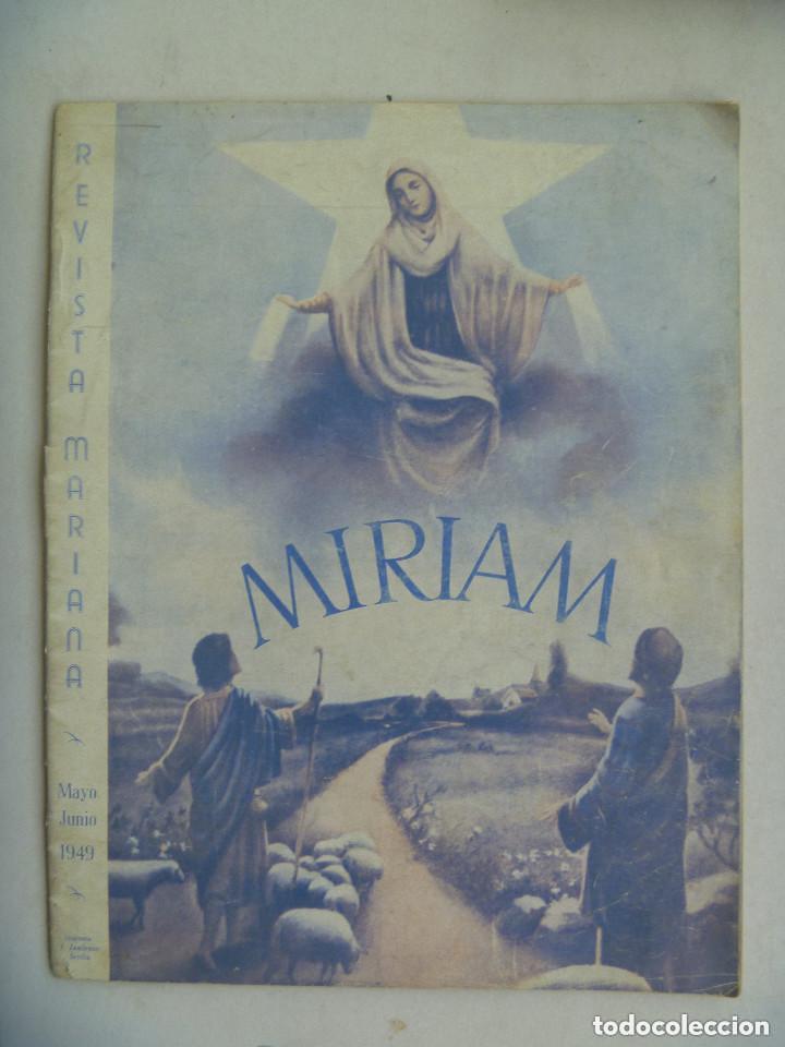 Coleccionismo de Revistas y Peri&oacute;dicos: REVISTA MARIANA &uml; MIRIAM &acute;, SUPLEMENTO DE LA REVISTA EL CARMEN . SEVILLA , MAYO-JUNIO 1949.