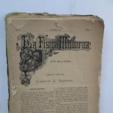 Coleccionismo de Revistas y Periódicos: REVISTA MENSUAL ILUSTRADA. LA FISICA MODERNA. CLEMENTE G. ARAMBURO. NOVIEMBRE 1887 A MARZO 1889.