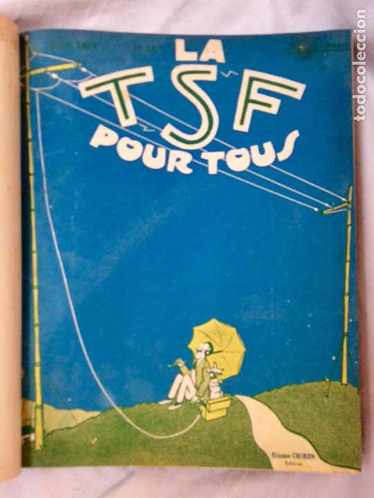 Collectionnisme de Revues et Journaux: LA T. S. F. POUR TOUS 1926 6 REVISTA ENCUADERNADAS TSF ANTIGUA REVISTA RADIO PROFESIONAL TOMO