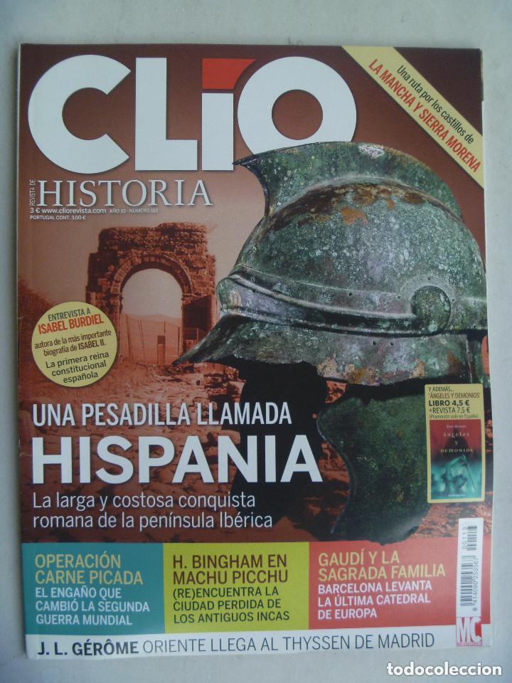 Coleccionismo de Revistas y Peri&oacute;dicos: REVISTA HISTORIA CLIO , N&ordm; 113 : HISPANIA PESADILLA DE ROMA, OPERACION CARNE PICADA , GAUDI, ETC