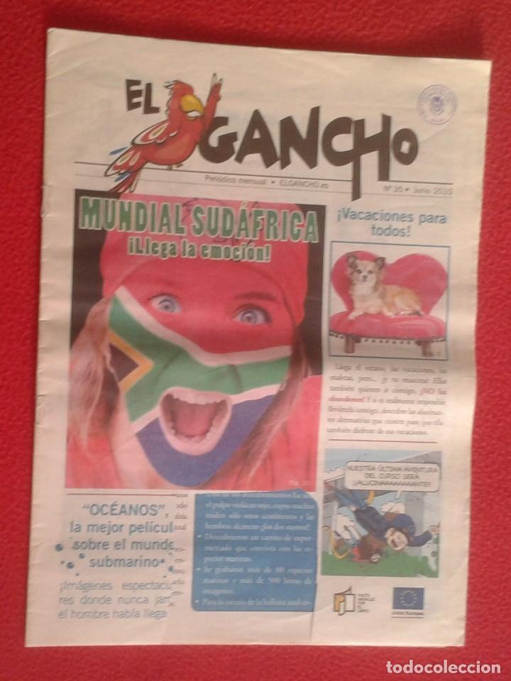 Collection Magazines and Newspapers: NEWSPAPER PERI&Oacute;DICO MENSUAL INFANTIL JUVENIL EL GANCHO N&ordm; 35 2010 MUNDIAL SUD&Aacute;FRICA D&Uacute;TBOL...ETC VER