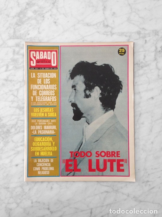 Collection Magazines and Newspapers: SABADO GRAFICO - 1973 - EL LUTE, DOLORES IBARRURI LA PASIONARIA