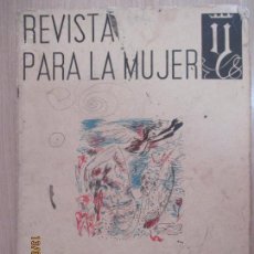 Coleccionismo de Revistas y Periódicos: REVISTA PARA LA MUJER. NÚMERO 5. ESPAÑA. JUNIO 1938. SUMARIO EN FOTOS.. Lote 130909696