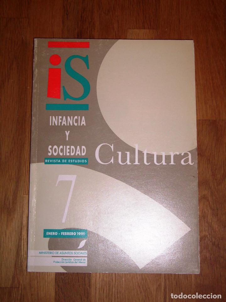 Collection Magazines and Newspapers: INFANCIA Y SOCIEDAD : Revista de Estudios. N&ordm; 7 ; Enero-febrero 1991 : Cultura