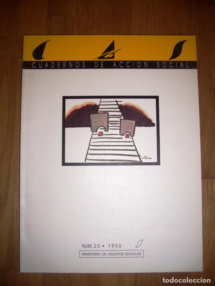 Colecionismo de Revistas e Jornais: CAS : CUADERNOS DE ACCI&Oacute;N SOCIAL. A&ntilde;o IV ; N&ordm; 25 ; 1990 / Direcci&oacute;n General de Acci&oacute;n Social