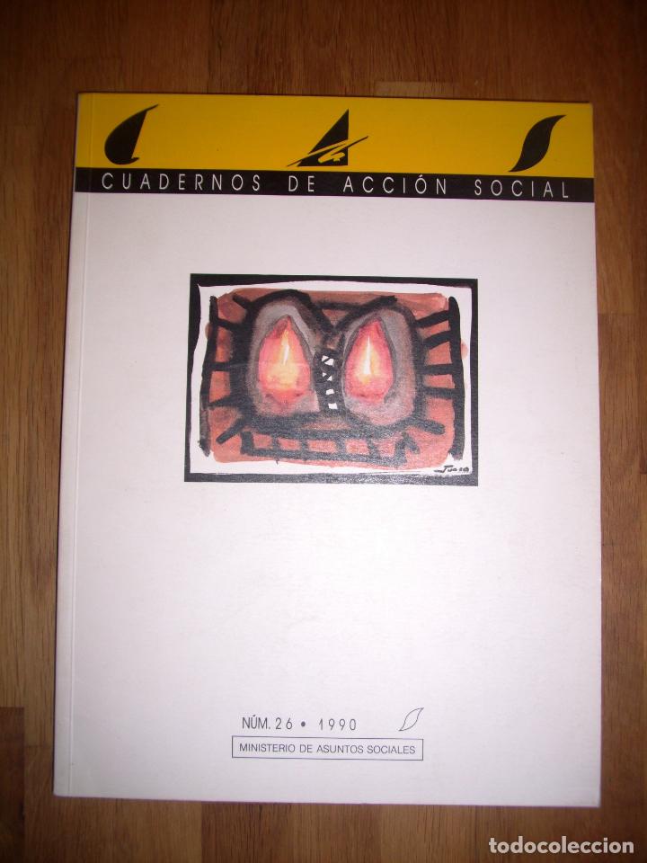 Colecionismo de Revistas e Jornais: CAS : CUADERNOS DE ACCI&Oacute;N SOCIAL. A&ntilde;o IV ; N&ordm; 26 ; 1990 / Direcci&oacute;n General de Acci&oacute;n Social