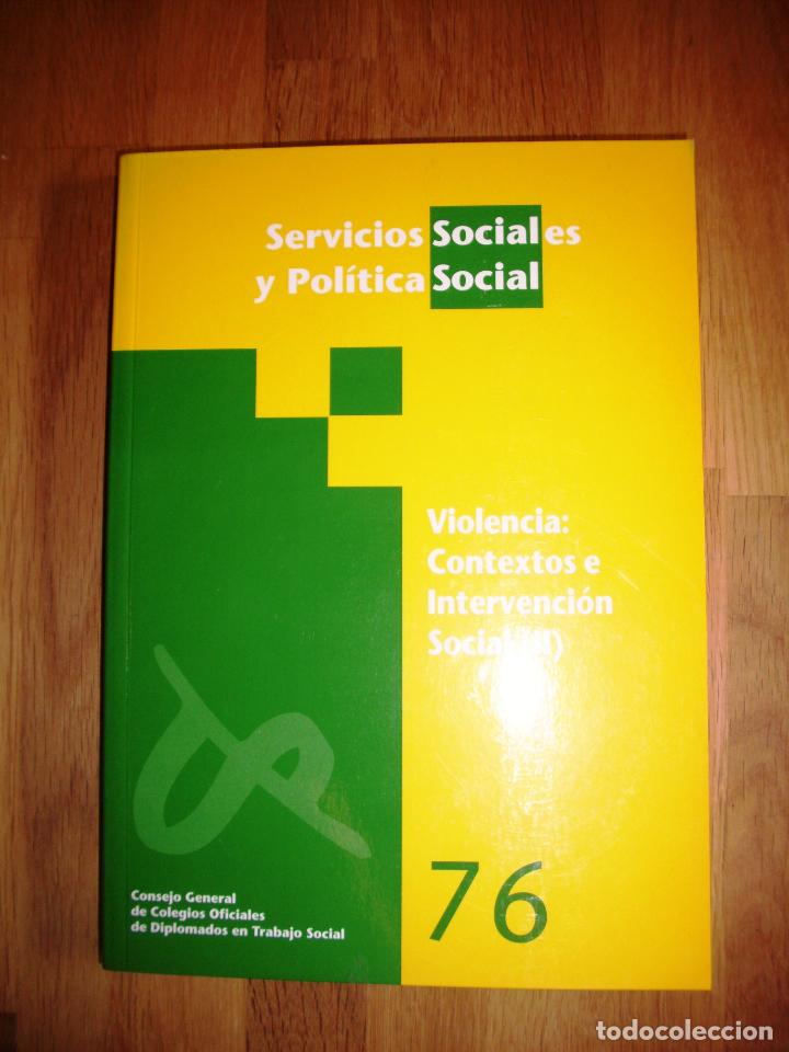 Coleccionismo de revistas y peri&oacute;dicos: VIOLENCIA : Contextos e Intervenci&oacute;n Social (II) (Servicios Sociales y Pol&iacute;tica Social ; 76)